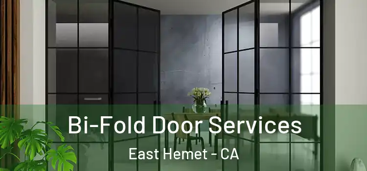Bi-Fold Door Services East Hemet - CA