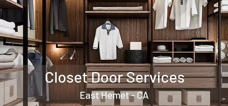 Closet Door Services East Hemet - CA