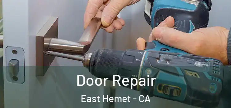  Door Repair East Hemet - CA