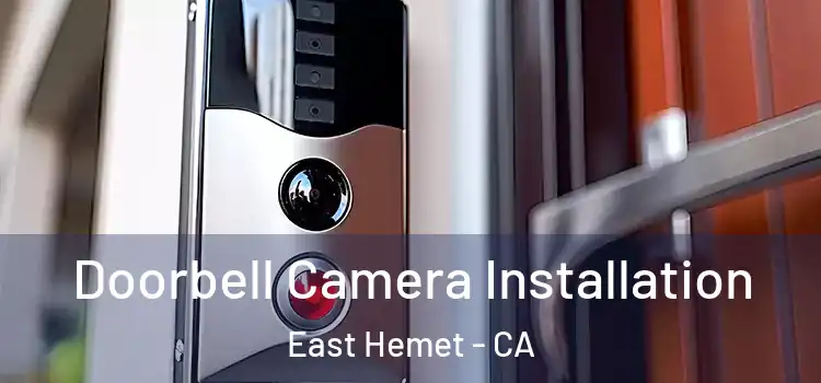  Doorbell Camera Installation East Hemet - CA