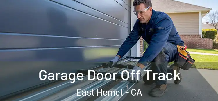  Garage Door Off Track East Hemet - CA