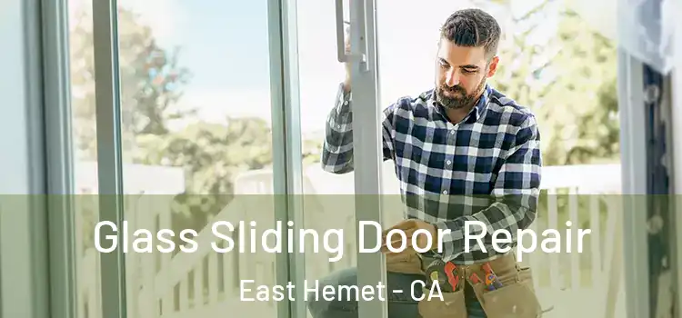 Glass Sliding Door Repair East Hemet - CA