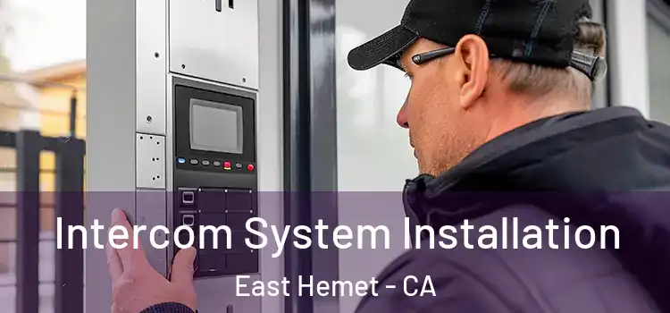 Intercom System Installation East Hemet - CA