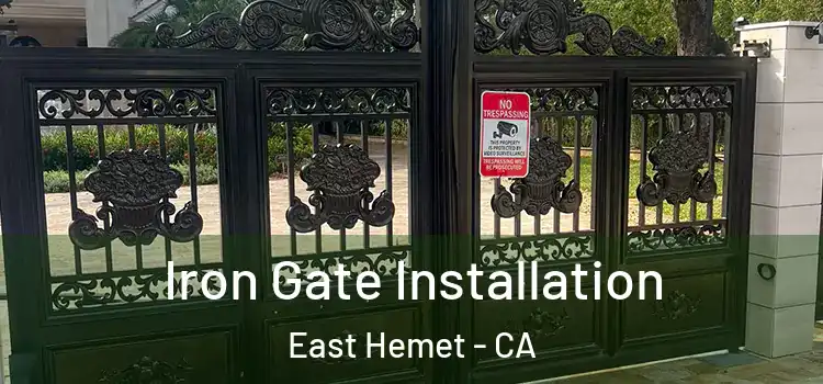 Iron Gate Installation East Hemet - CA