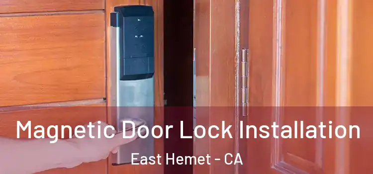  Magnetic Door Lock Installation East Hemet - CA