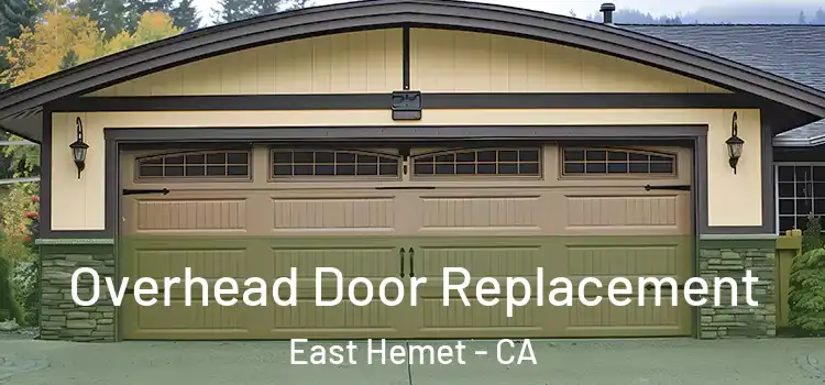  Overhead Door Replacement East Hemet - CA