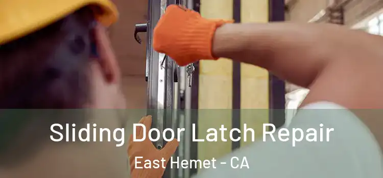 Sliding Door Latch Repair East Hemet - CA